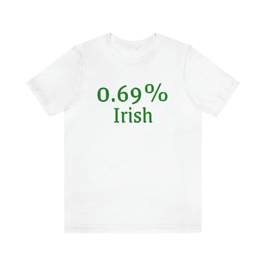 0.69% Irish T-Shirt | EDGY T-Shirt Company | Funny Unisex Jersey Short Sleeve Tee