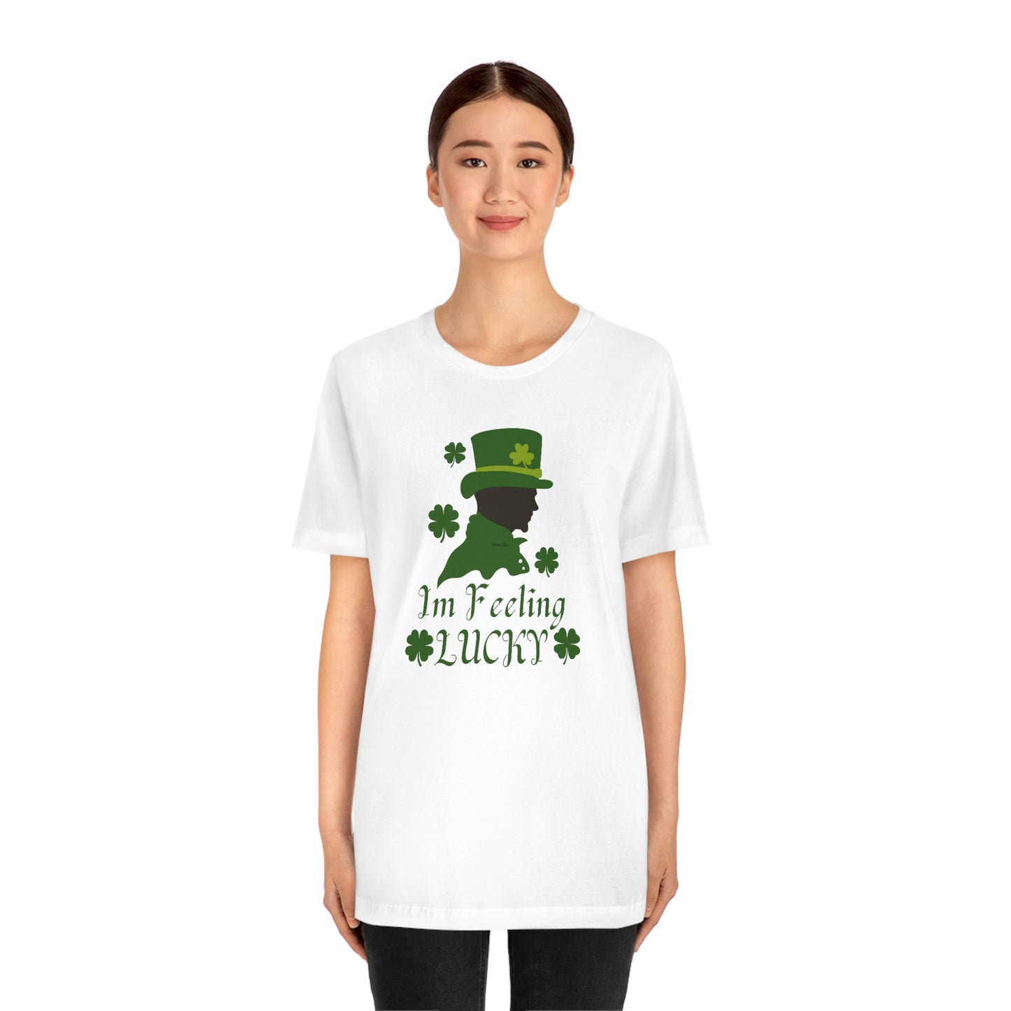 I'm Feeling Lucky St Patricks T-Shirt Company | EDGY T-Shirt| Funny St Patricks Day Irish unisex Jersey Short Sleeve Tee